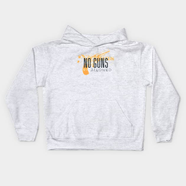 No Guns Allowed Kids Hoodie by attadesign